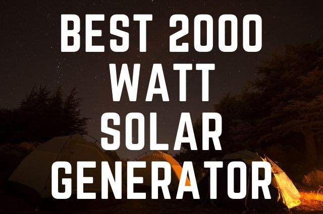 Best 2000 Watt Solar Generator