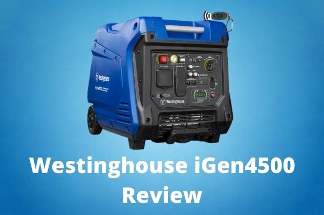 Westinghouse iGen4500 Review